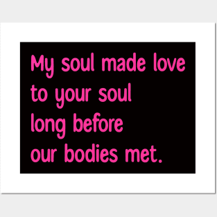 My soul made love Posters and Art